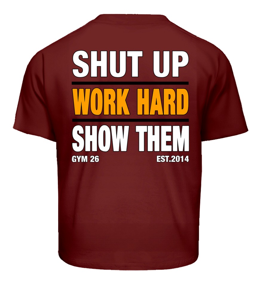 SHUT UP Maroon